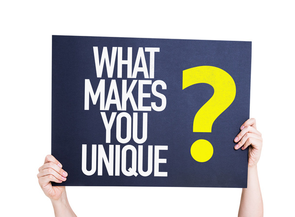 What Makes You Unique? placard - Фото, зображення