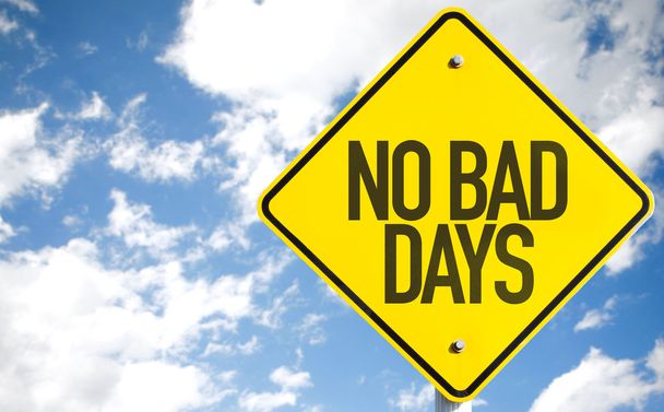 No Bad Days sign - Photo, Image