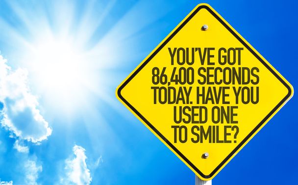 You've Got 86,400 Seconds Today sign - Photo, Image