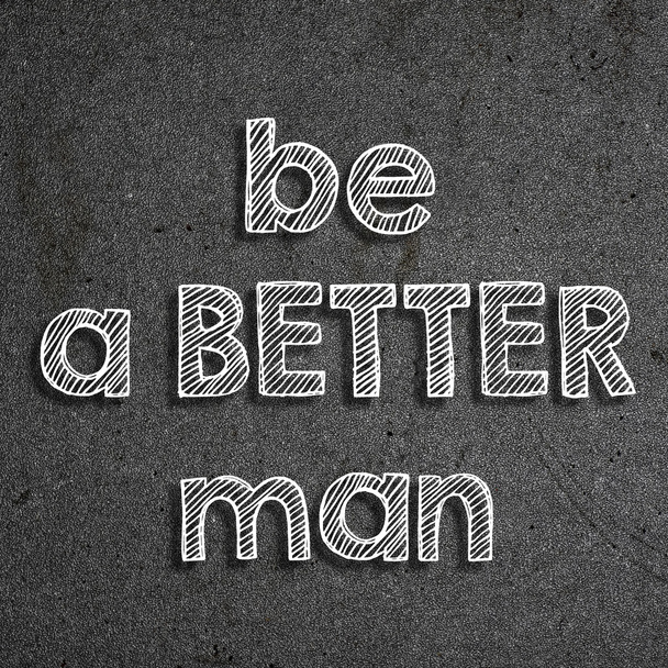 ""Бути кращою людиною", написана на крейдяній дошці
 - Фото, зображення