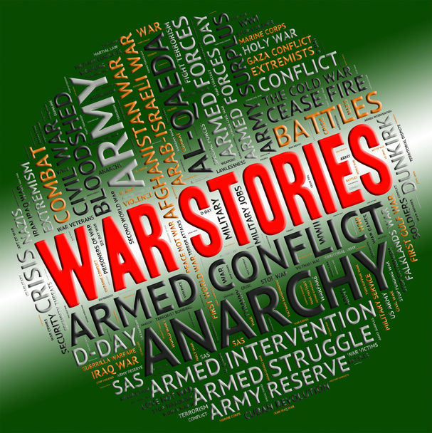 Histoires de guerre indique l'action militaire et des anecdotes
 - Photo, image