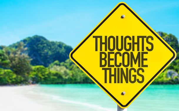 Thoughts Become Things sign - Photo, Image
