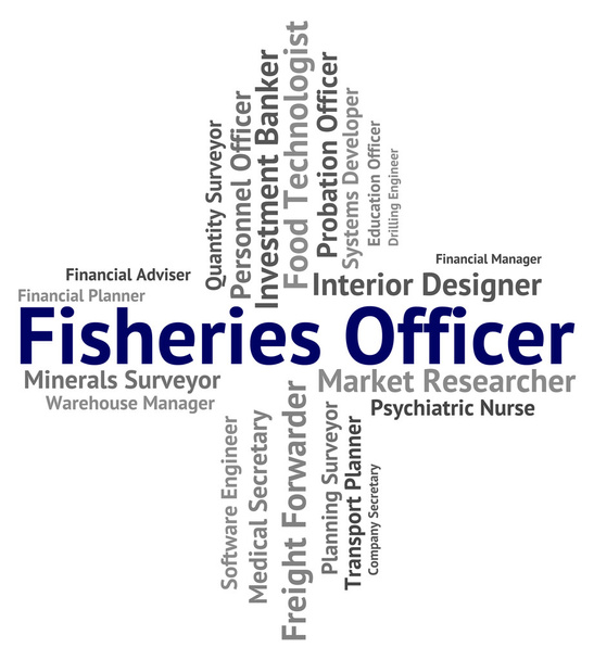Fisheries Officer Indicates Recruitment Occupations And Job - Photo, Image