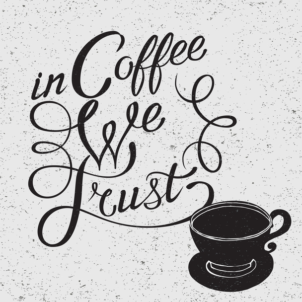 Illustrazione della silhouette e della frase della tazza di caffè
. - Vettoriali, immagini