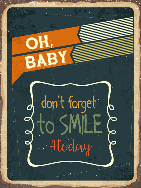 Plaque métal rétro "N'oubliez pas de sourire aujourd'hui
" - Vecteur, image