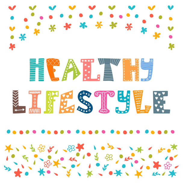 Healthy lifestyle background. Hand drawn lettering with cute dec - Vector, Imagen