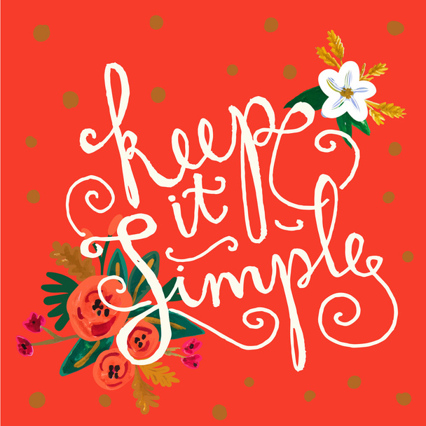 'Keep It Simple'  lettering - Διάνυσμα, εικόνα