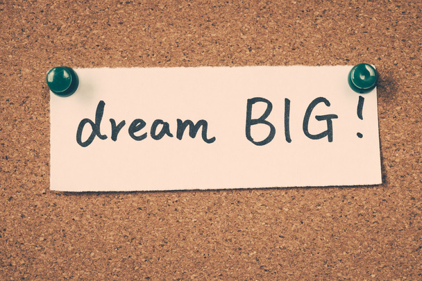 dream big note pinned on the bulletin board - Photo, Image