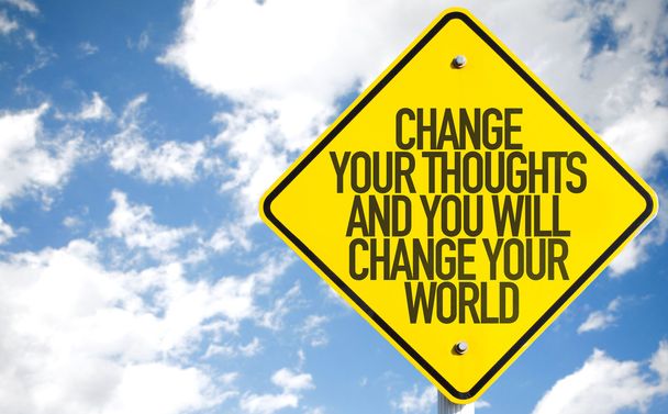 Change Your Thoughts sign - Photo, Image