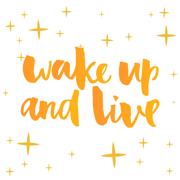 Wake up and live - Vector, afbeelding