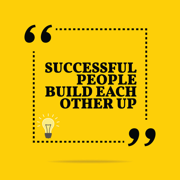 Inspirational motivational quote. Successful people build each o - Vektor, obrázek