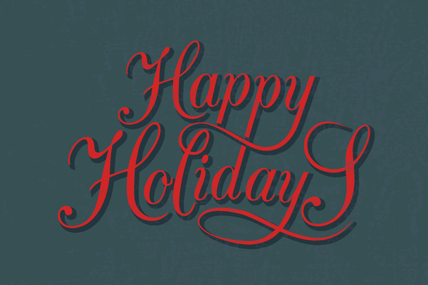 Happy Holidays typografie voor Kerst/Nieuwjaar wenskaart - Vector, afbeelding