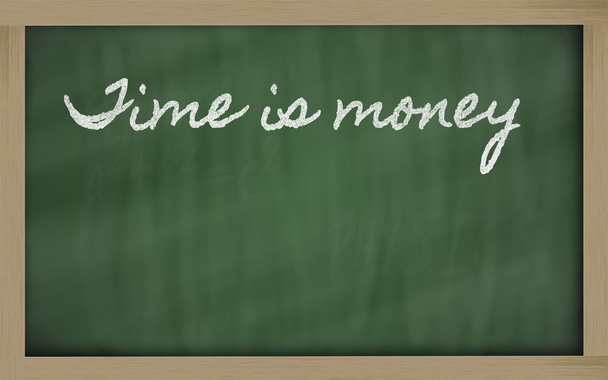 Espressione - Il tempo è denaro - scritto su una lavagna scolastica arguzia
 - Foto, immagini