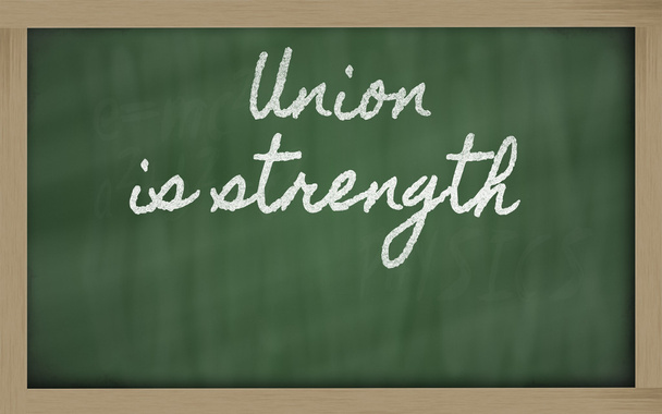 Expression - Union is strength - written on a school blackboard - Photo, Image