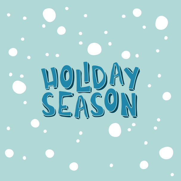 Holiday Season on a light blue - Vector, Image