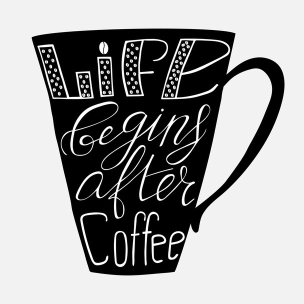La vida comienza después del café
. - Vector, Imagen