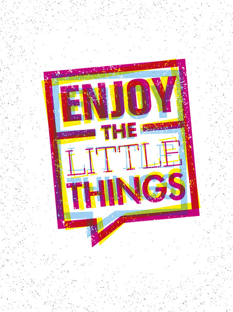 Enjoy The Little Things Motivation Quote - Vettoriali, immagini