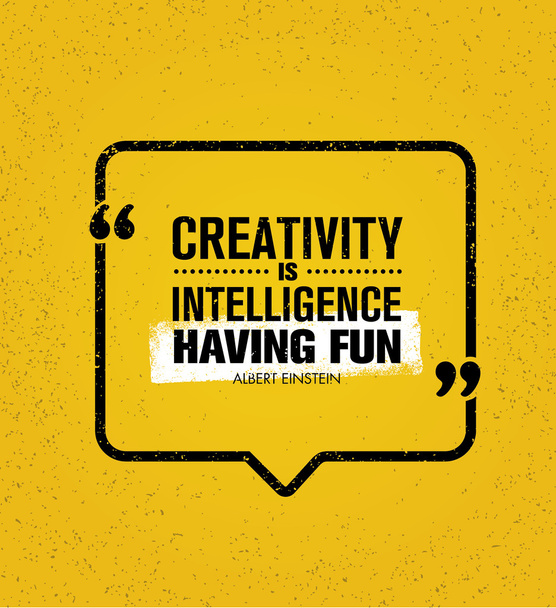 Creativity Is Intelligence Having Fun Quote - Vektor, Bild