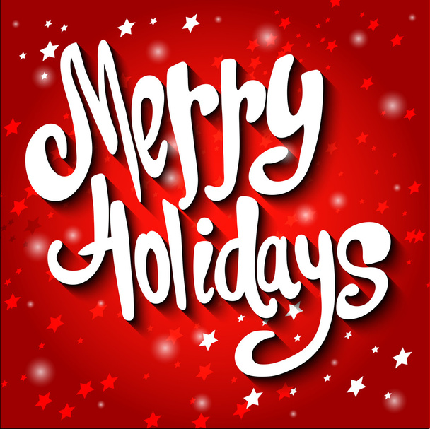 Hand-Lettered Merry Holidays Message. Hand-lettered holiday and Christmas typography design. Vector - Vector, Image