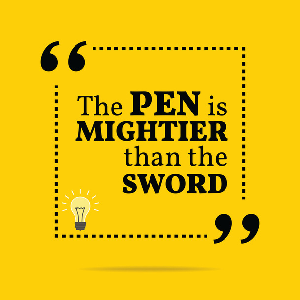 Inspirational motivation quote. Le stylo est plus puissant que le s
 - Vecteur, image