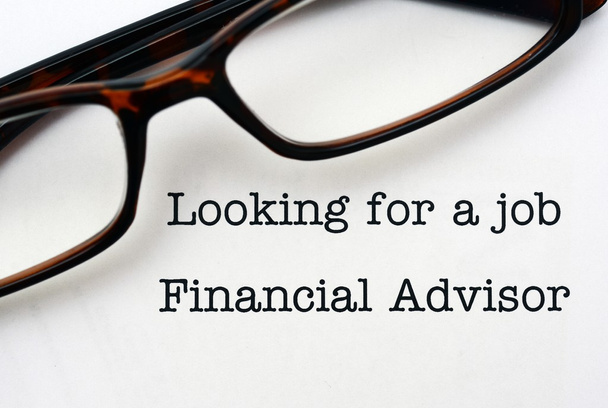 Looking for a job Financial Advisor - Photo, Image