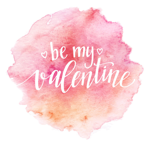 Акварель День Святого Валентина Листівка Будь моїм Валентином на рожевому акварельному фоні. Векторні ілюстрації
 - Вектор, зображення