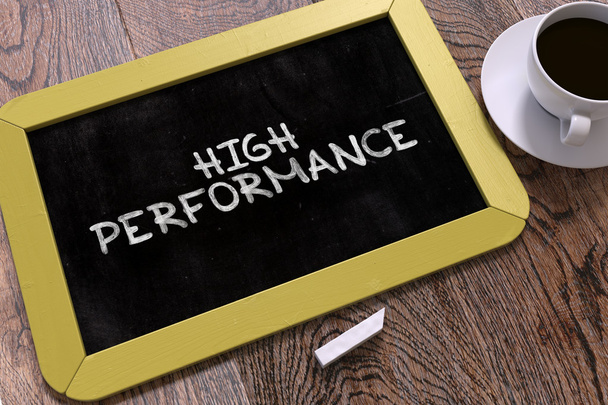 High Performance - Chalkboard with Hand Drawn Text. - Photo, Image