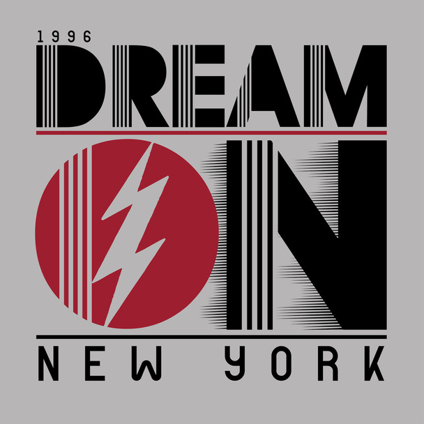 sen, New York, slogan typografie - Vektor, obrázek