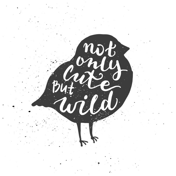 Not only cute but wild lettering in bird. - Вектор,изображение