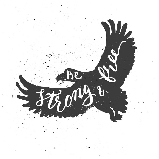 Be strong and free lettering in eagle. - Vetor, Imagem