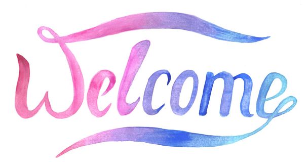 Inscription "Welcome". Watercolor illustration - Photo, Image