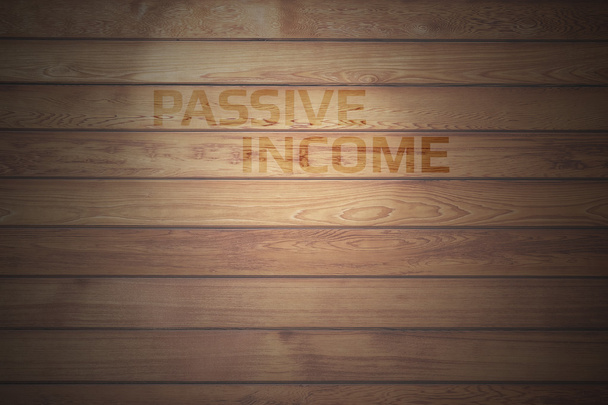 Passive income on Brown wood plank wall texture background - Photo, Image