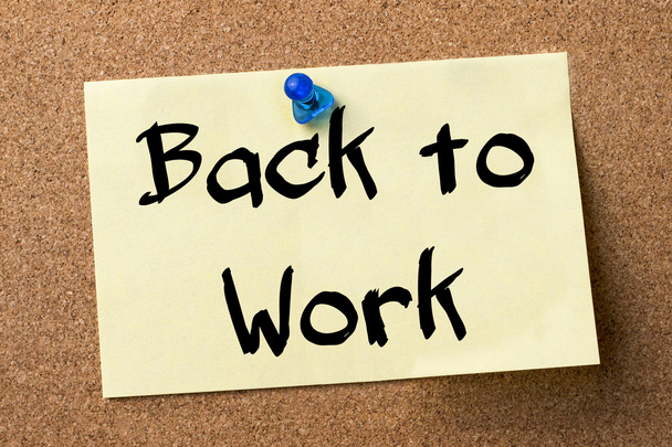 Back to Work - etichetta adesiva fissata sulla bacheca
 - Foto, immagini