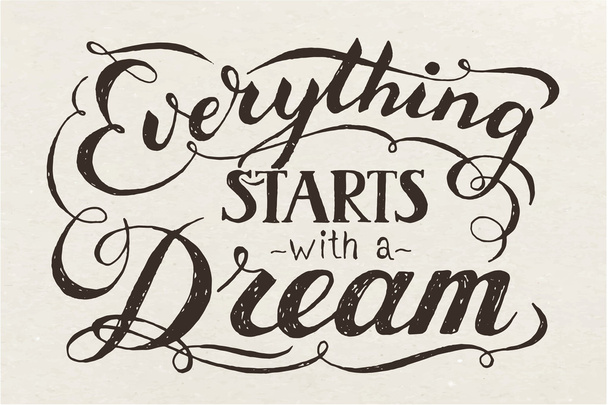 Everything starts with a dream - Vektor, obrázek