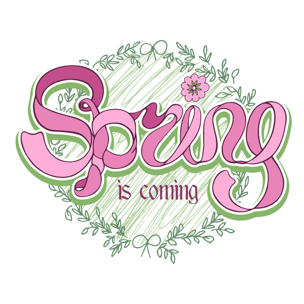 Green doodle circle frame with pink text Spring is coming - Διάνυσμα, εικόνα