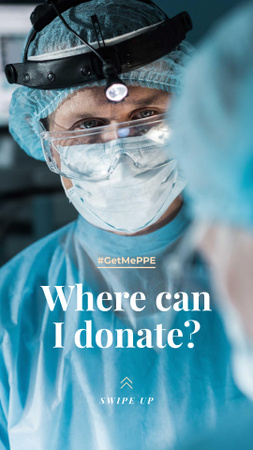 #GetMePPE Donation Ad with Doctor in protective suit Instagram Story Design Template
