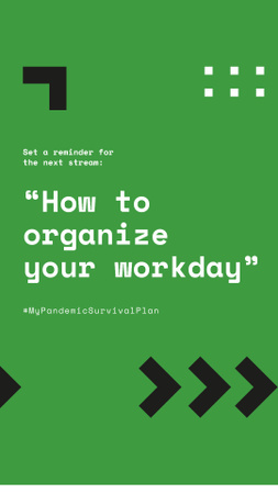 #MyPandemicSurvivalPlan Live Stream Topic about Workday organaizing Instagram Story Design Template