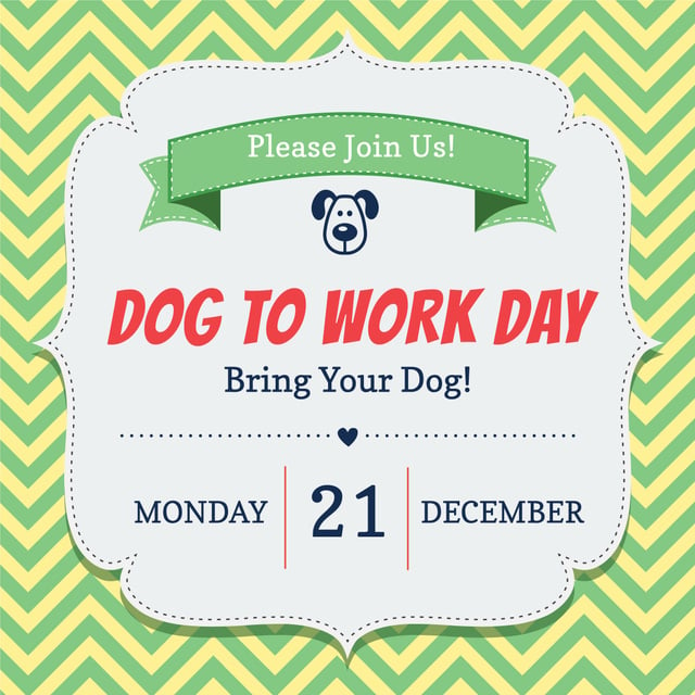 Dog to Work Day announcement Instagram ADデザインテンプレート
