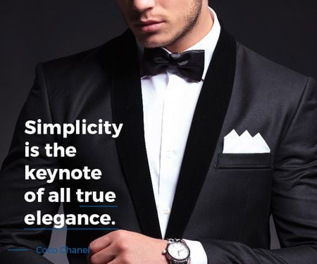 Simplicity is the keynote of all true elegance poster Large Rectangle Šablona návrhu