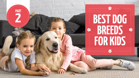 Designvorlage Dog Breeds Guide Kids with Labrador  für Youtube Thumbnail