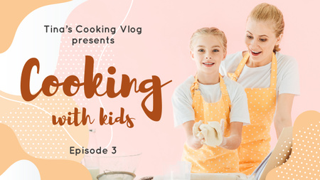 Cooking with Kids Blog Mother and Daughter Baking Youtube Thumbnail Design Template