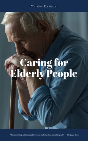 Caring for Elderly People with Senior Man with Cane Book Cover tervezősablon