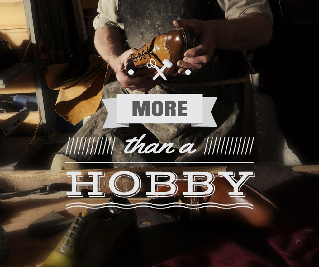 Modèle de visuel Hobby Quote on Shoemaker Creating in Workshop - Facebook