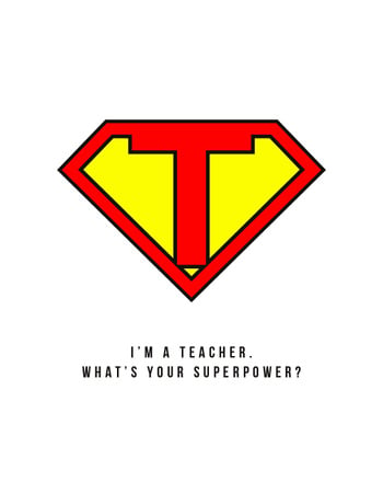 Superman's Sign with Quote about Teacher T-Shirt Design Template