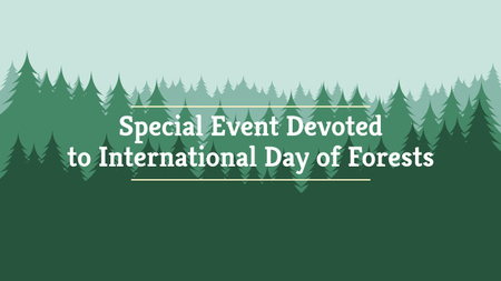 International Day of Forests Event Announcement in Green Youtube – шаблон для дизайну