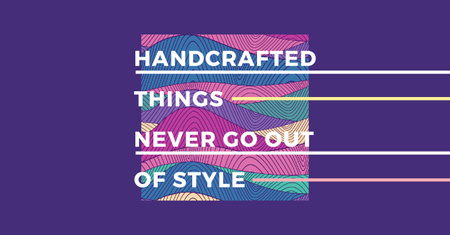 Modèle de visuel Citation about Handcrafted things - Facebook AD