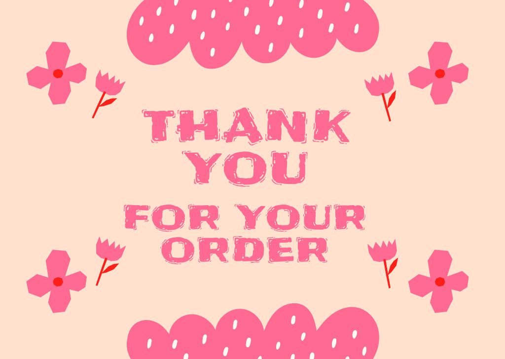 Thank You for Your Order Message with Pink Flowers Illustration Card Tasarım Şablonu