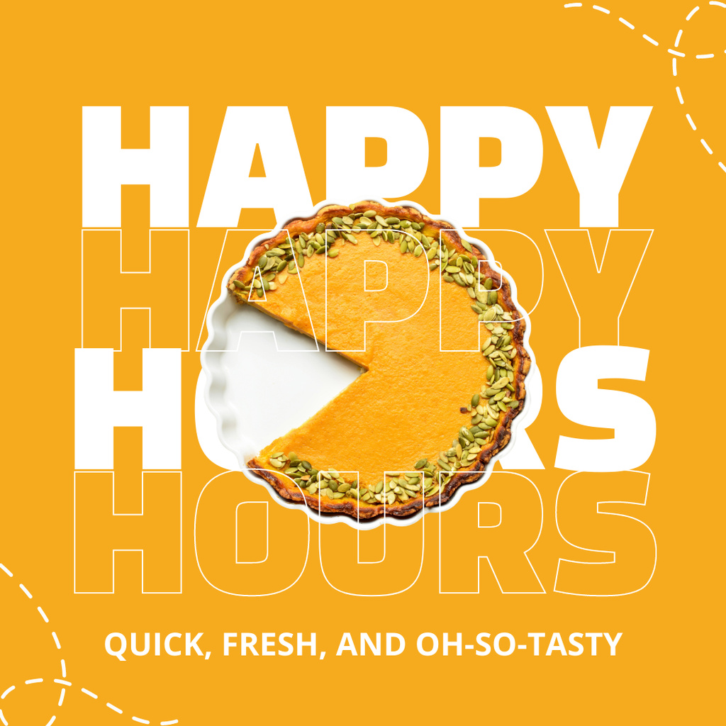 Happy Hours at Fast Casual Restaurant Ad with Tasty Pie Instagram Design Template