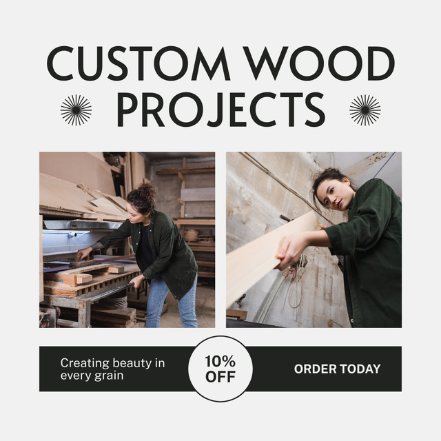 Ad of Custom Wood Projects with Woman Carpenter Instagramデザインテンプレート