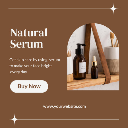 Szablon projektu Naturalne serum do pielęgnacji skóry Ad w kolorze brązowym Instagram